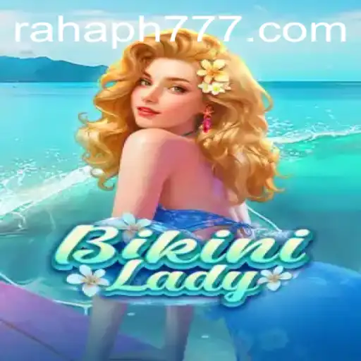 Unveiling the Exciting World of BikiniLady: A New Gaming Era with RaHaPH