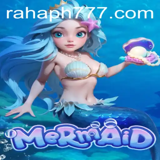 Dive into the Enchanting World of 'Mermaid': A New Game Featuring RaHaPH